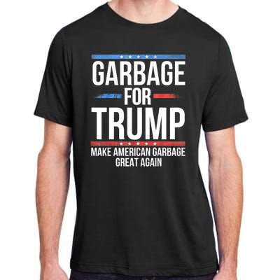 Garbage For Trump Make American Garbage Great Again Adult ChromaSoft Performance T-Shirt