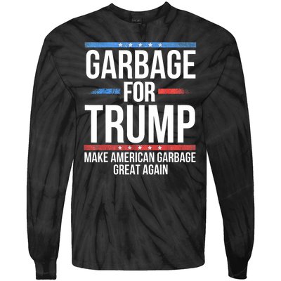 Garbage For Trump Make American Garbage Great Again Tie-Dye Long Sleeve Shirt