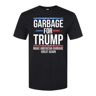 Garbage For Trump Make American Garbage Great Again Softstyle CVC T-Shirt