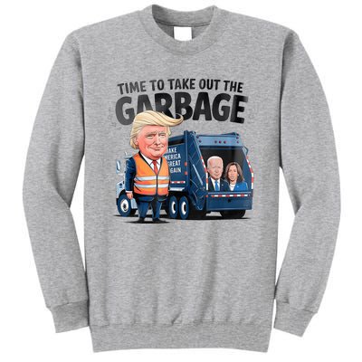 Garbage For Trump 2024 Funny Time To Take Out Garbage Biden Tall Sweatshirt