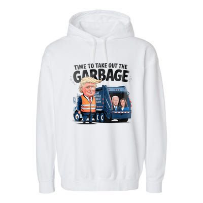 Garbage For Trump 2024 Funny Time To Take Out Garbage Biden Garment-Dyed Fleece Hoodie