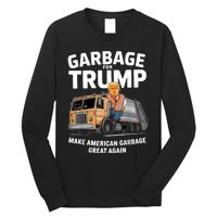 Garbage For Trump Long Sleeve Shirt