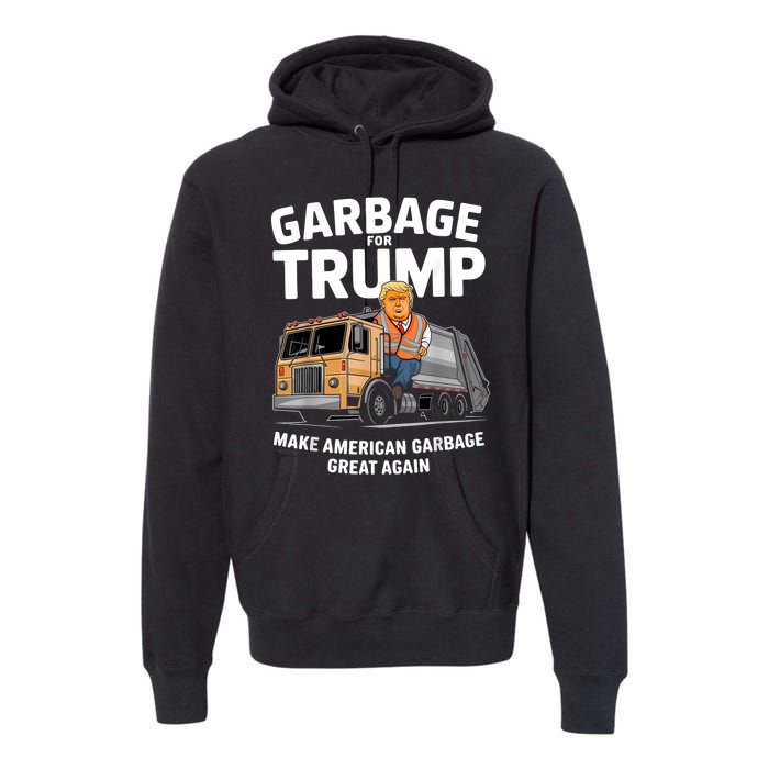 Garbage For Trump Premium Hoodie