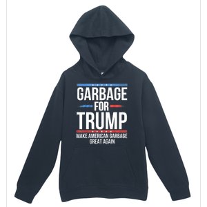 Garbage For Trump Make American Garbage Great Again Urban Pullover Hoodie