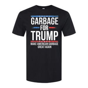 Garbage For Trump Make American Garbage Great Again Softstyle CVC T-Shirt