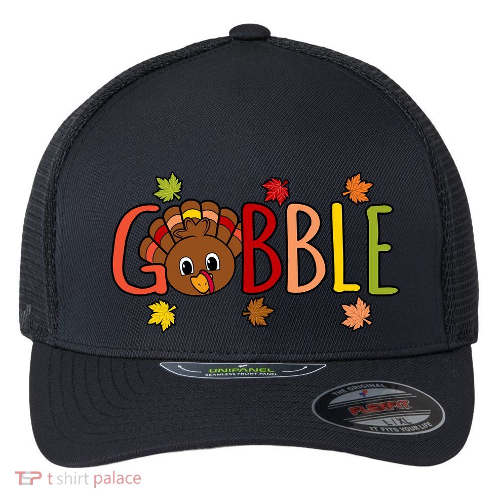 Gobble Funny Turkey Thanksgiving Family Graphic Gift Flexfit Unipanel Trucker Cap