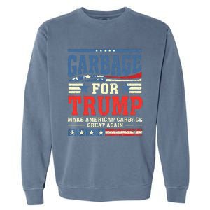 Garbage For Trump Make American Garbage Great Again Garment-Dyed Sweatshirt