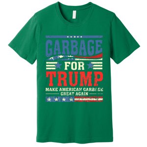 Garbage For Trump Make American Garbage Great Again Premium T-Shirt