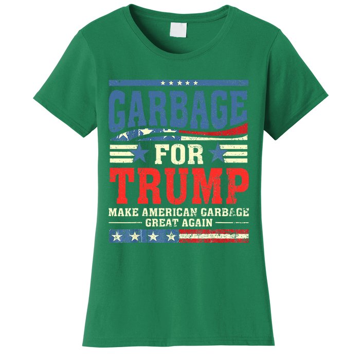 Garbage For Trump Make American Garbage Great Again Women's T-Shirt