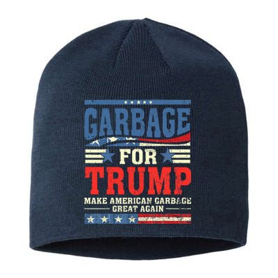 Garbage For Trump Make American Garbage Great Again Sustainable Beanie