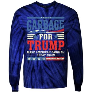 Garbage For Trump Make American Garbage Great Again Tie-Dye Long Sleeve Shirt