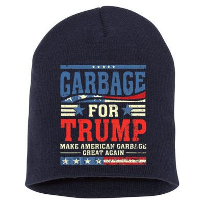 Garbage For Trump Make American Garbage Great Again Short Acrylic Beanie