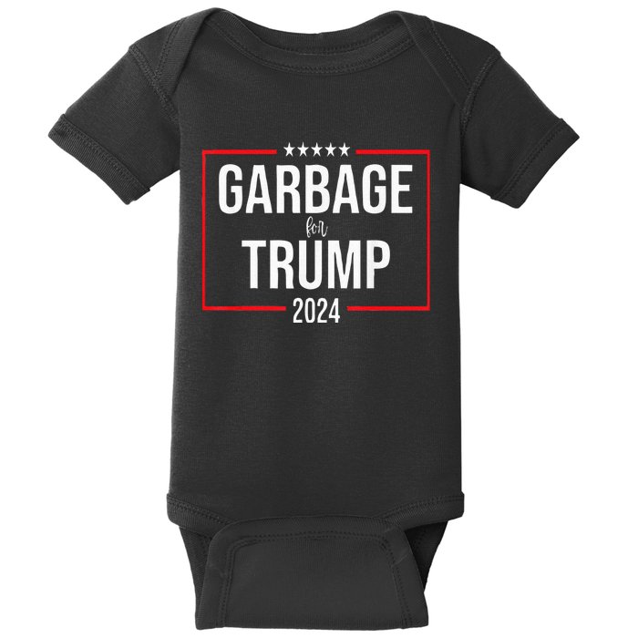 Garbage For Trump Make American Garbage Great Again Baby Bodysuit