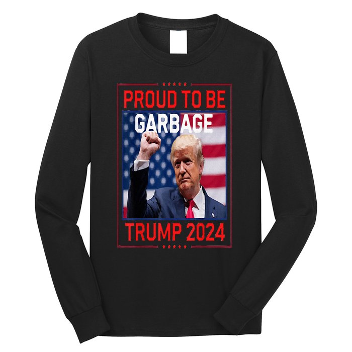 Garbage For Trump Make American Garbage Great Again Long Sleeve Shirt