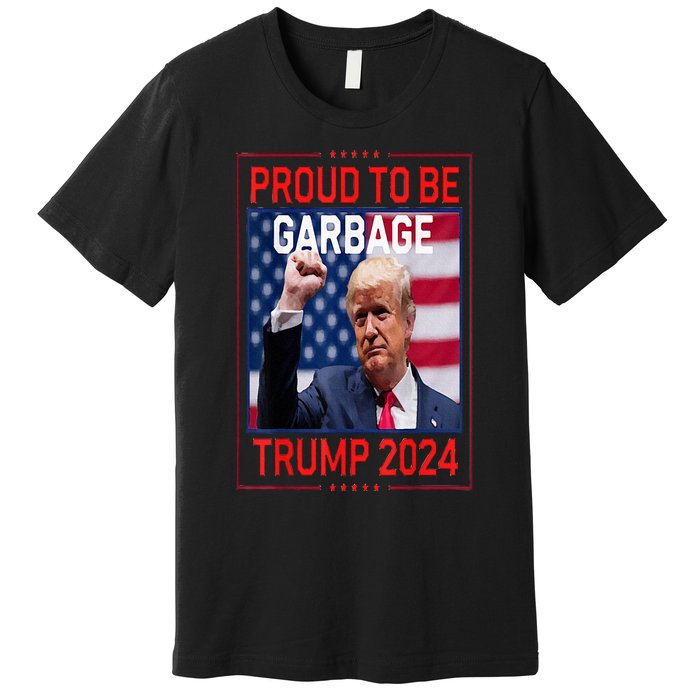 Garbage For Trump Make American Garbage Great Again Premium T-Shirt