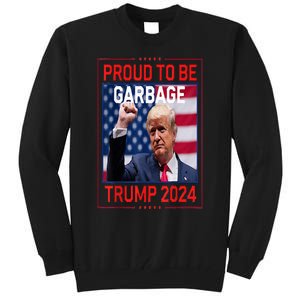 Garbage For Trump Make American Garbage Great Again Tall Sweatshirt