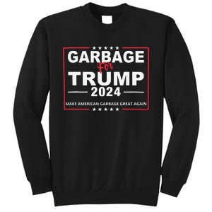 Garbage For Trump Make American Garbage Great Again 2024 Sweatshirt