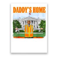 Garbage For Trump Funny DaddyS Home Trump 2024 Poster