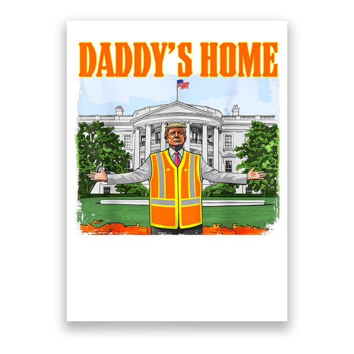 Garbage For Trump Funny DaddyS Home Trump 2024 Poster