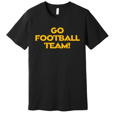 Go Football Team T Funny Football W.A.S.H.I.N.G.T.O.N F.O.O.T.B.A.L.L Premium T-Shirt