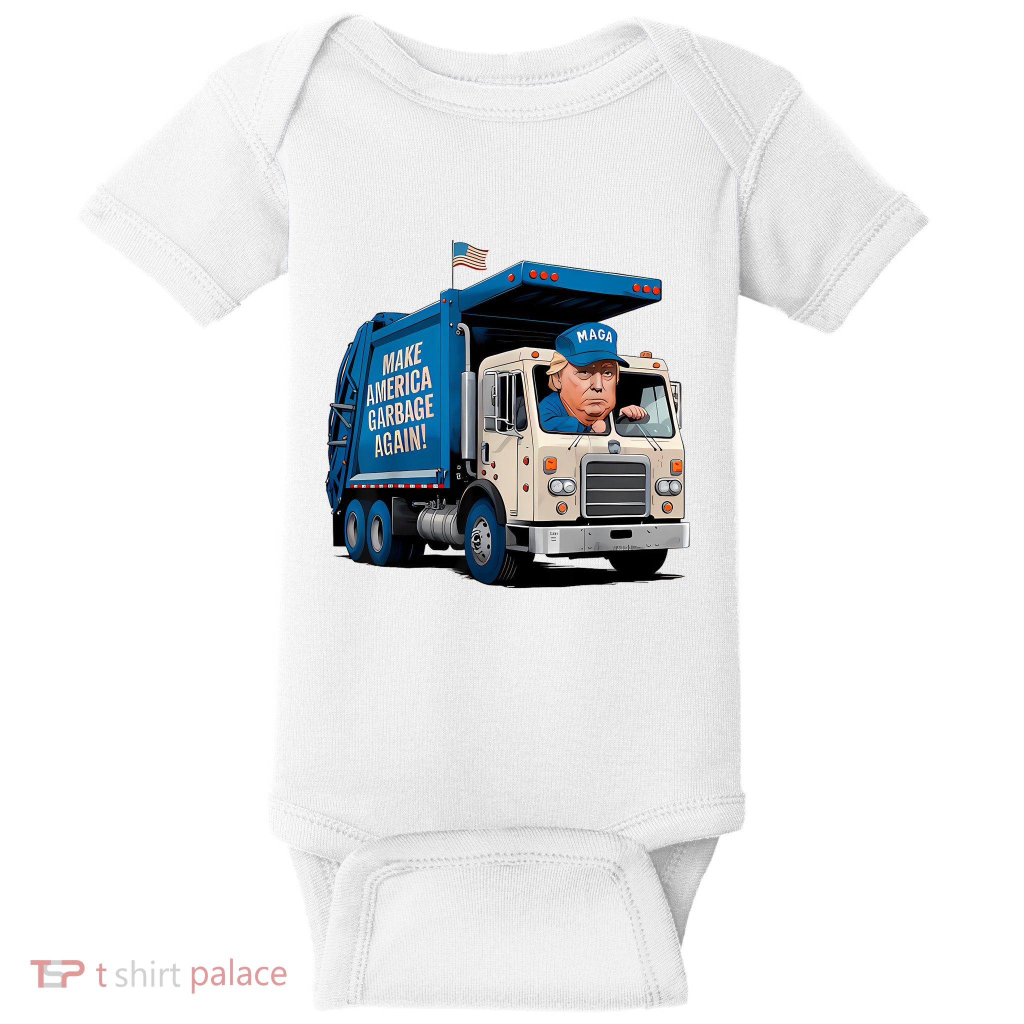 Garbage For Trump Make American Garbage Great Again Baby Bodysuit