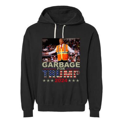 Garbage For Trump 2024 Trump Supporter Garment-Dyed Fleece Hoodie