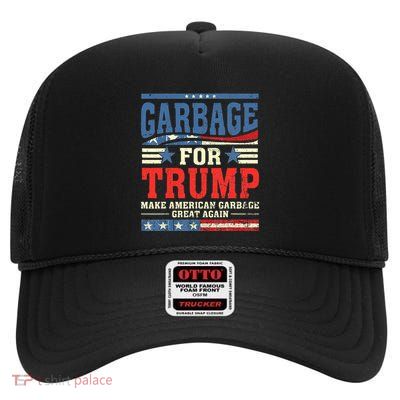 Garbage For Trump Make American Garbage Great Again High Crown Mesh Back Trucker Hat