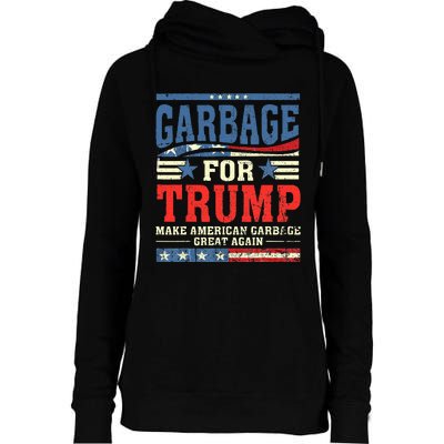 Garbage For Trump Make American Garbage Great Again Womens Funnel Neck Pullover Hood