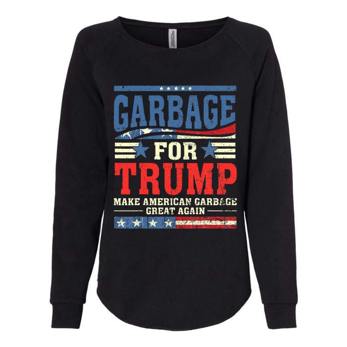 Garbage For Trump Make American Garbage Great Again Womens California Wash Sweatshirt