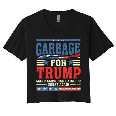 Garbage For Trump Make American Garbage Great Again Women's Crop Top Tee