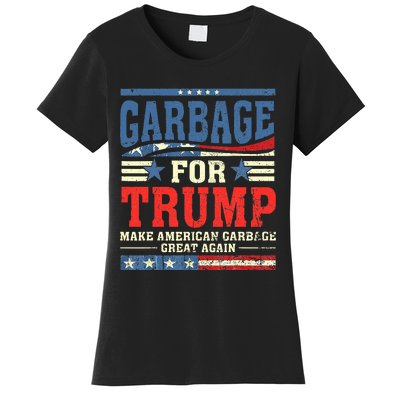 Garbage For Trump Make American Garbage Great Again Women's T-Shirt