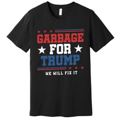 Garbage For Trump Premium T-Shirt