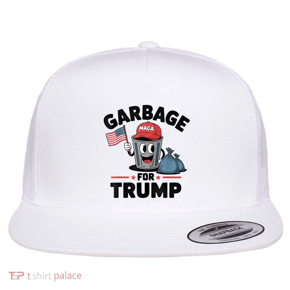 Garbage For Trump Proud Maga Garbage Trump Supporter Flat Bill Trucker Hat