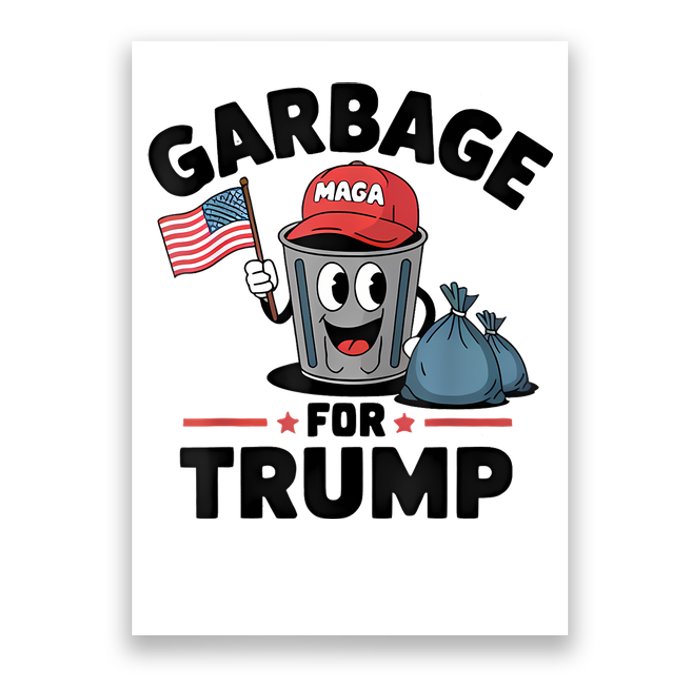 Garbage For Trump Proud Maga Garbage Trump Supporter Poster