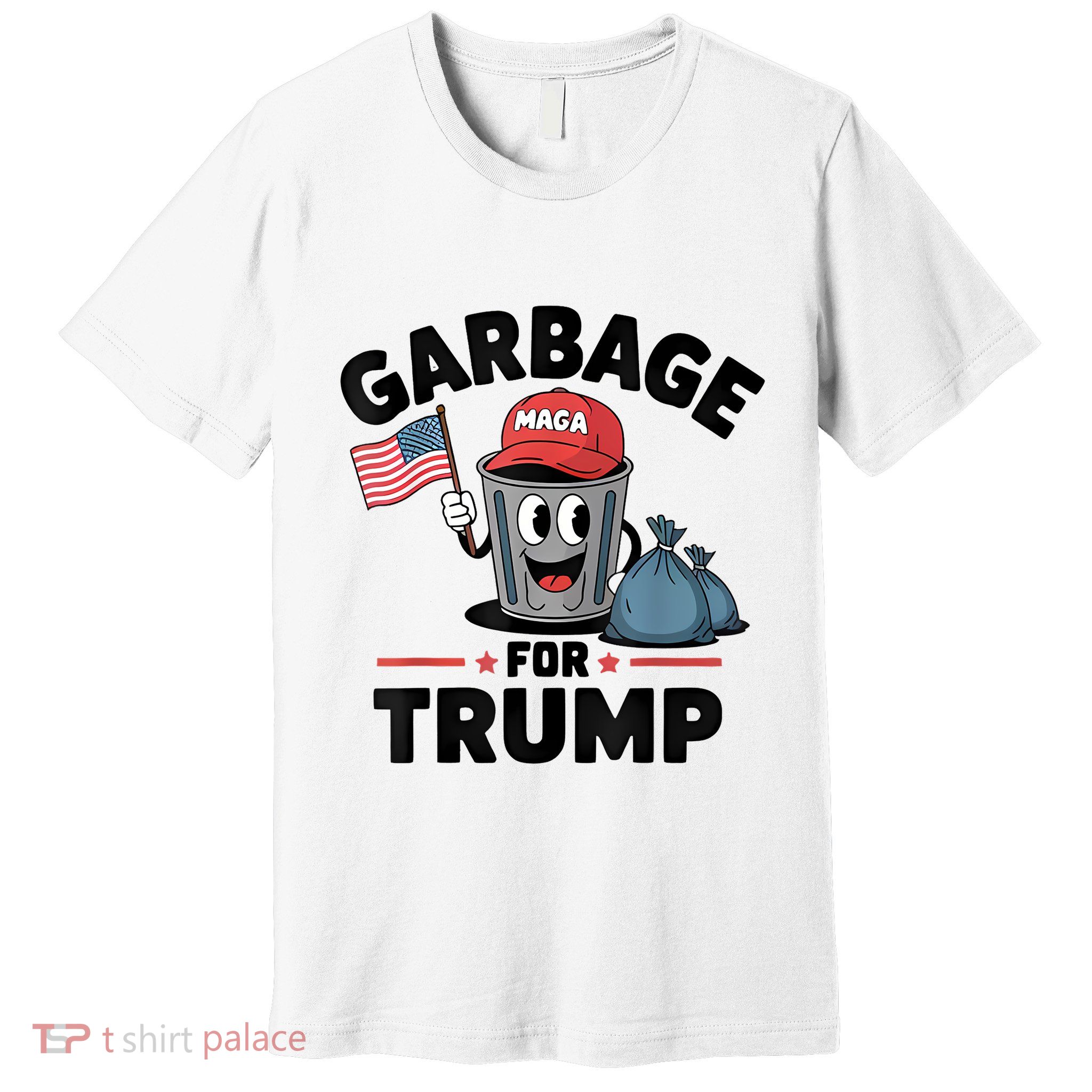 Garbage For Trump Proud Maga Garbage Trump Supporter Premium T-Shirt