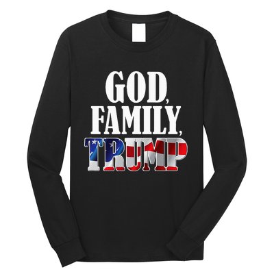 God Family Trump Christian Supporter Voter Gift America Flag Long Sleeve Shirt