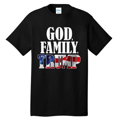 God Family Trump Christian Supporter Voter Gift America Flag Tall T-Shirt