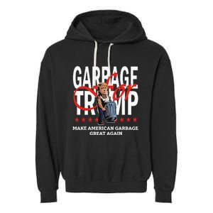 Garbage For Trump 2024 Make American Garbage Great Again Garment-Dyed Fleece Hoodie