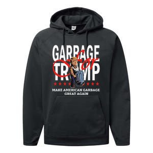 Garbage For Trump 2024 Make American Garbage Great Again Performance Fleece Hoodie