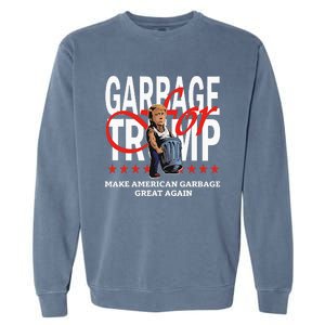 Garbage For Trump 2024 Make American Garbage Great Again Garment-Dyed Sweatshirt