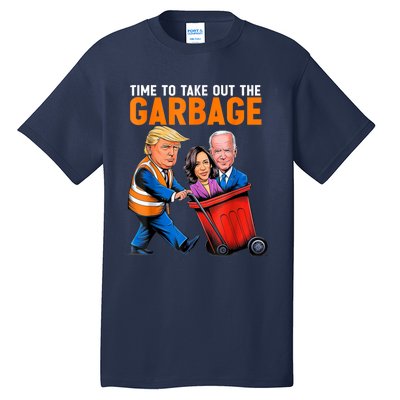 Garbage For Trump 2024 Funny Time To Take Out Garbage Biden Tall T-Shirt