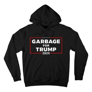 Garbage For Trump 2024 Team Garbage Presidential Election Hoodie