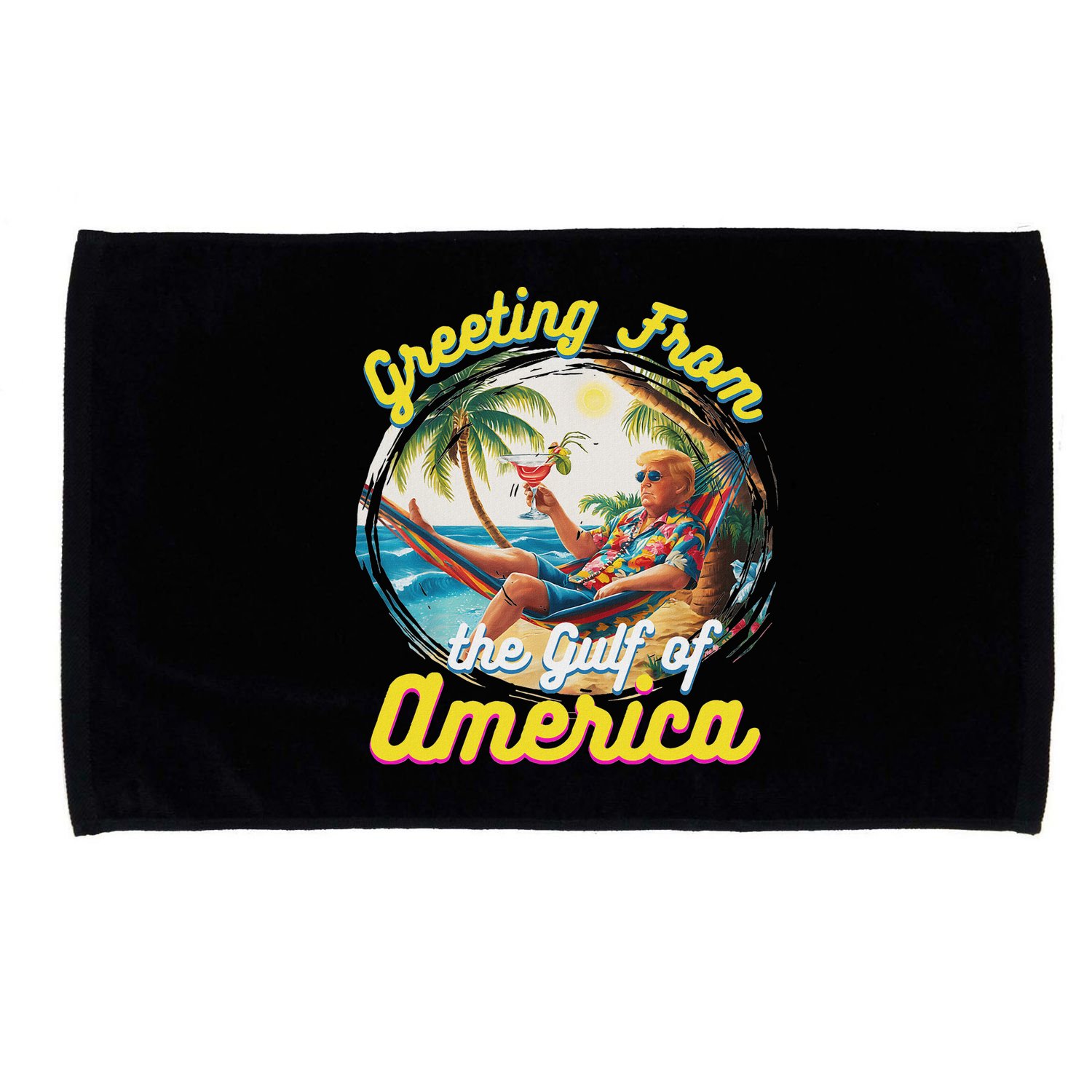 Greeting From The Gulf Of Usa America Trump Microfiber Hand Towel