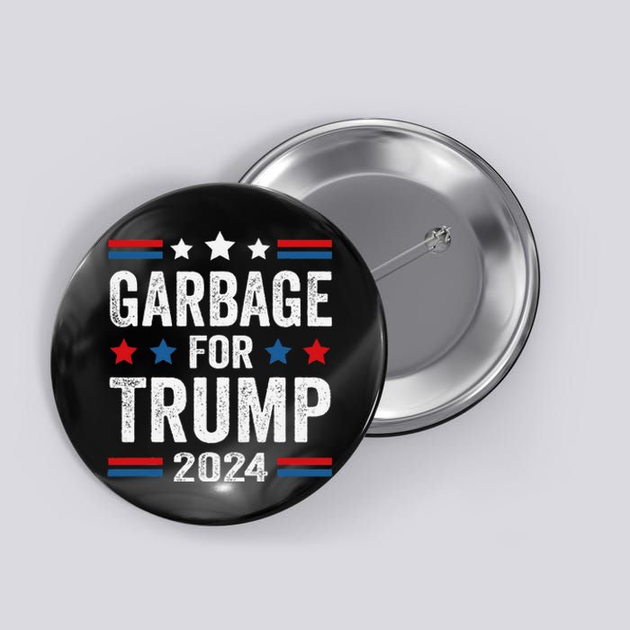 Garbage For Trump 2024 Trump Supporter Button