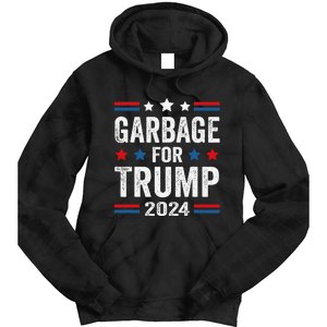 Garbage For Trump 2024 Trump Supporter Tie Dye Hoodie