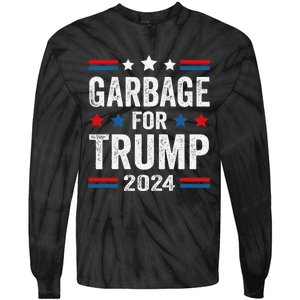 Garbage For Trump 2024 Trump Supporter Tie-Dye Long Sleeve Shirt