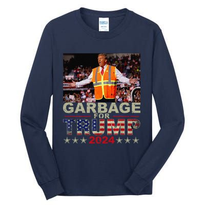 Garbage For Trump 2024 Trump Supporter Tall Long Sleeve T-Shirt