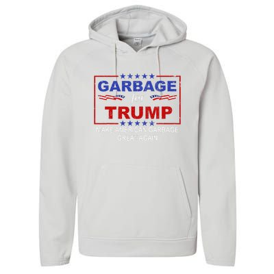 Garbage For Trump Make American Garbage Great Again Performance Fleece Hoodie