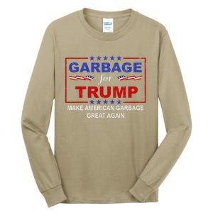 Garbage For Trump Make American Garbage Great Again Tall Long Sleeve T-Shirt