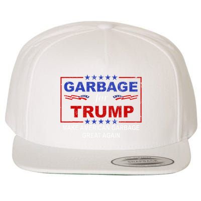 Garbage For Trump Make American Garbage Great Again Wool Snapback Cap